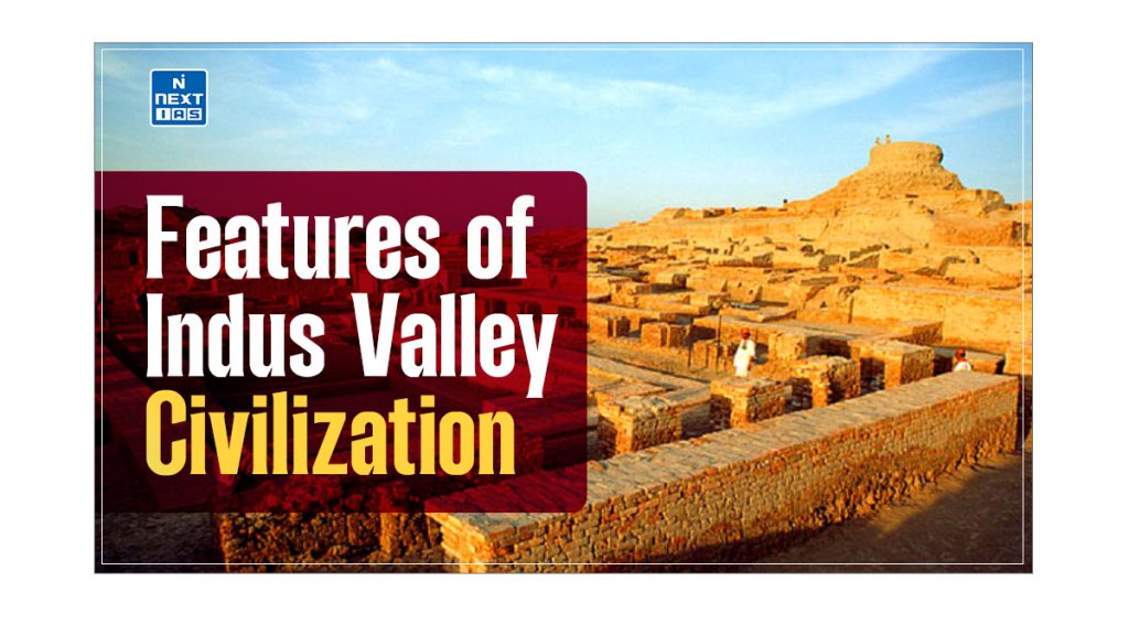 features of indus valley civilization