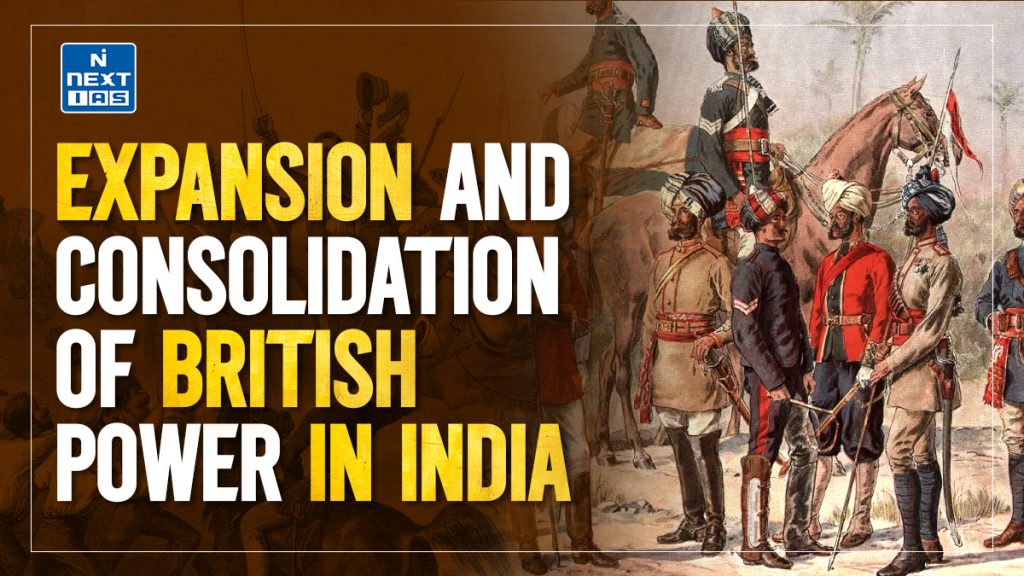 expansion and consolidation of british power in india