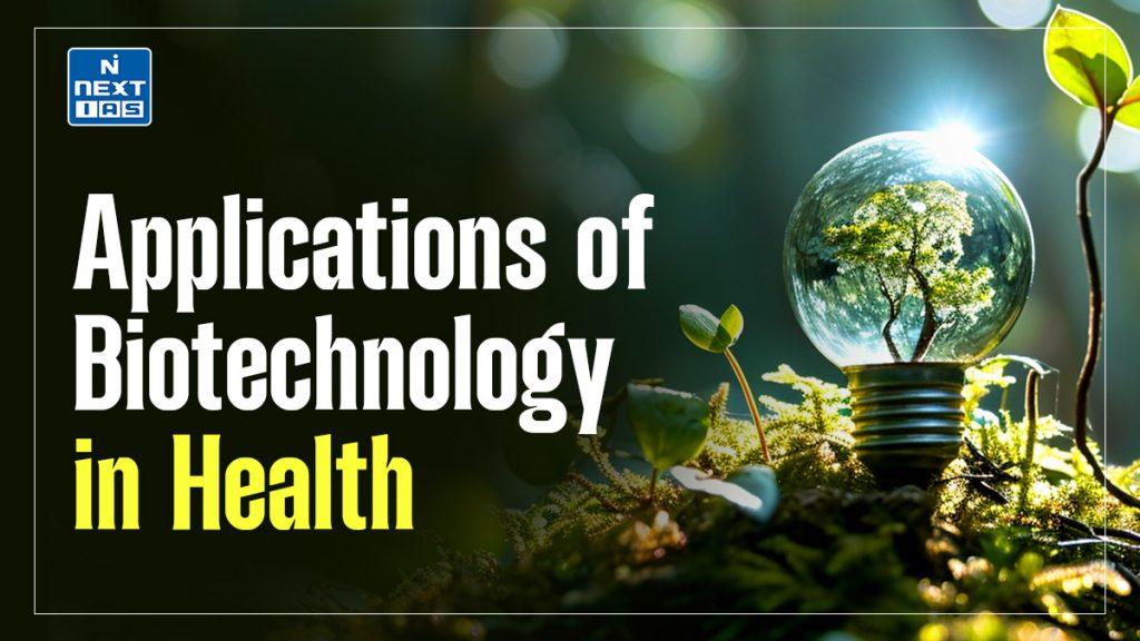 applications of biotechnology in health