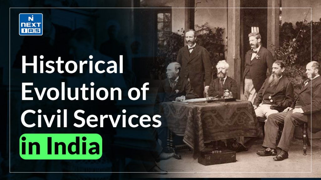 historical evolution of civil services in india
