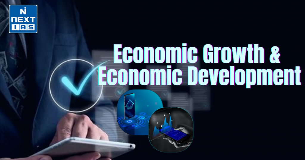 economic growth & economic development