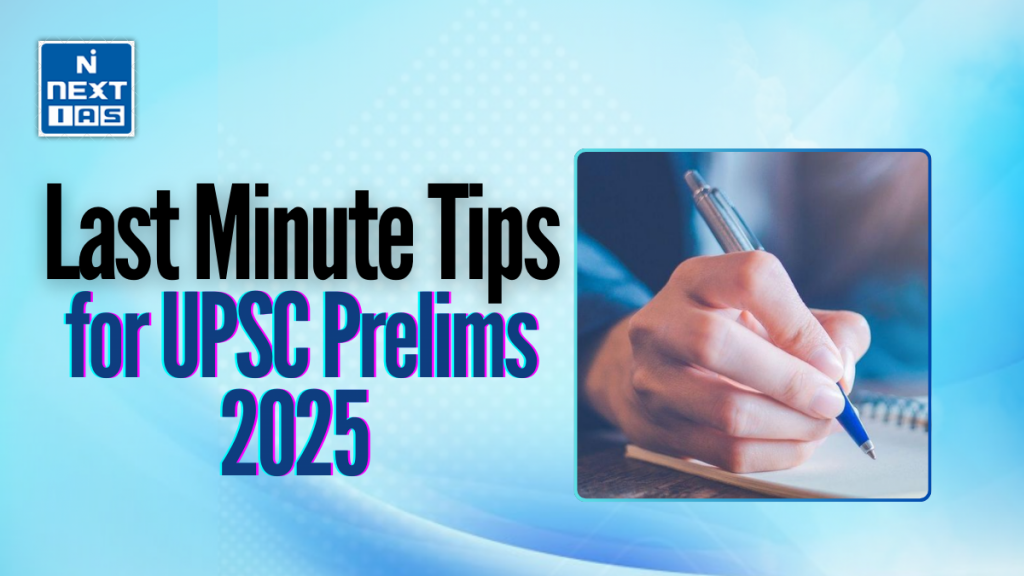 last minute tips for upsc prelims