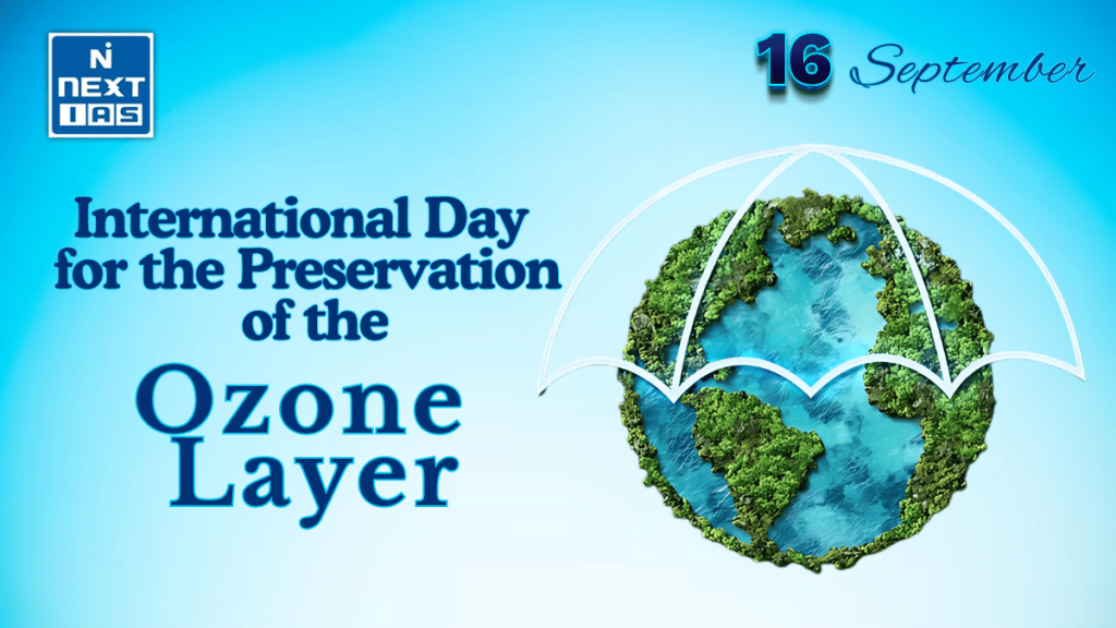 International Day for the Preservation of the Ozone Layer (September 16)