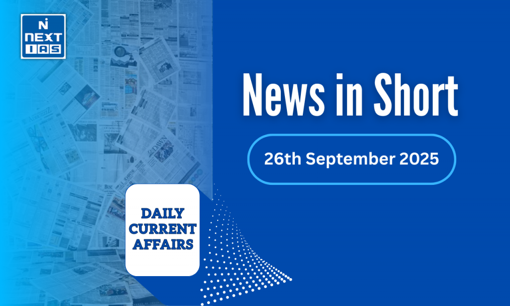 upsc news in short 26 sept 2025