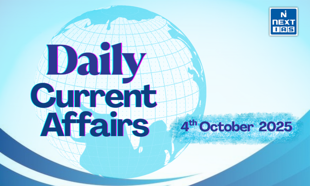 upsc current affairs 4 october 2025